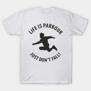 Life Is Parkour T-Shirt